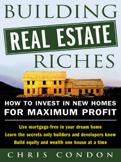 Title details for Building Real Estate Riches by Chris Condon - Available